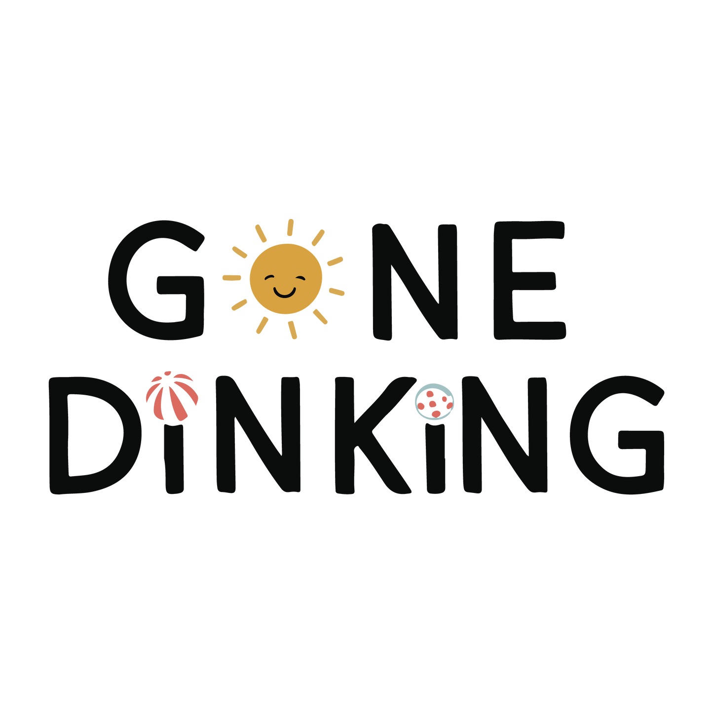 Gone Dinking pickleball t-shirt — cute sun graphic tee