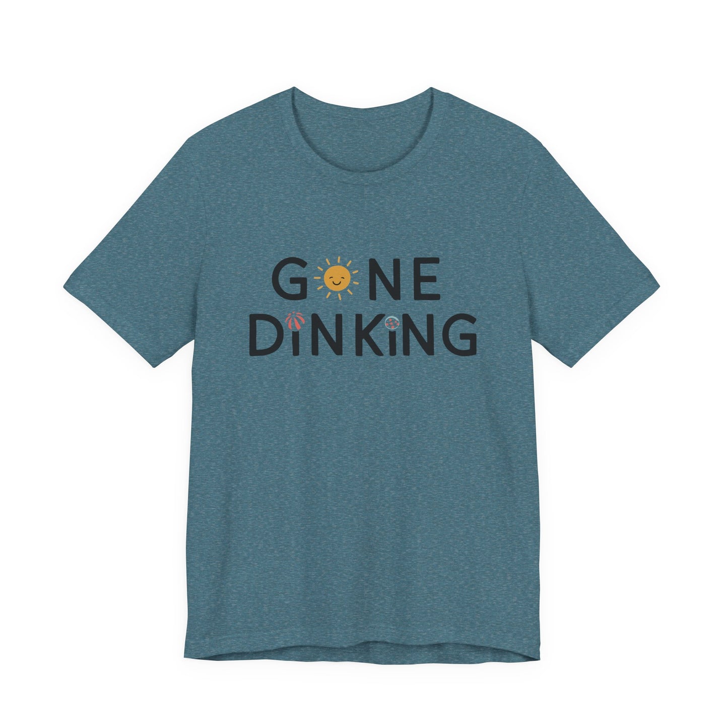 Gone Dinking T-Shirt — Funny Summer Pickleball T-shirt