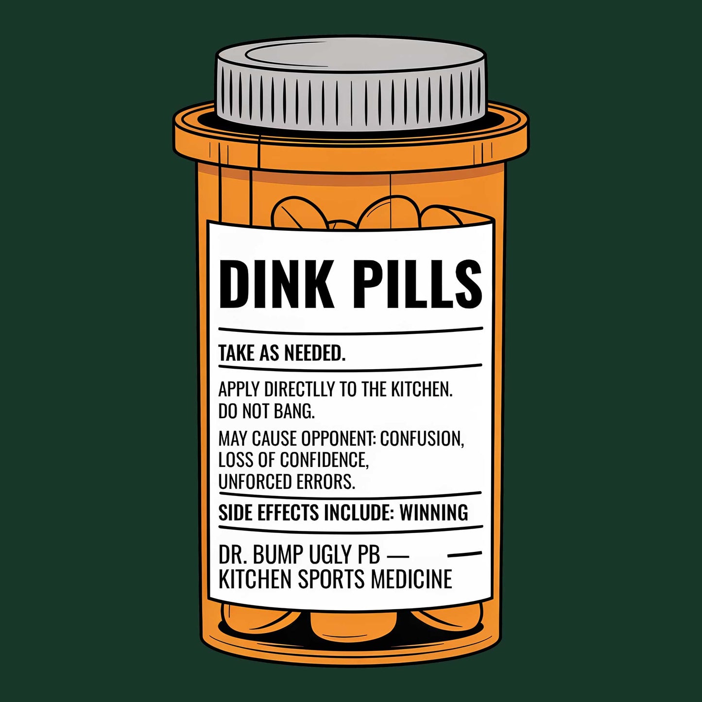 Pickleball T-Shirt – Dink Pills Bump Ugly